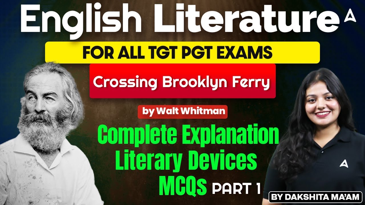 English Literature Classes 2025 | Crossing Brooklyn Ferry ( Walt Whitman ) by Dakshita Ma'am