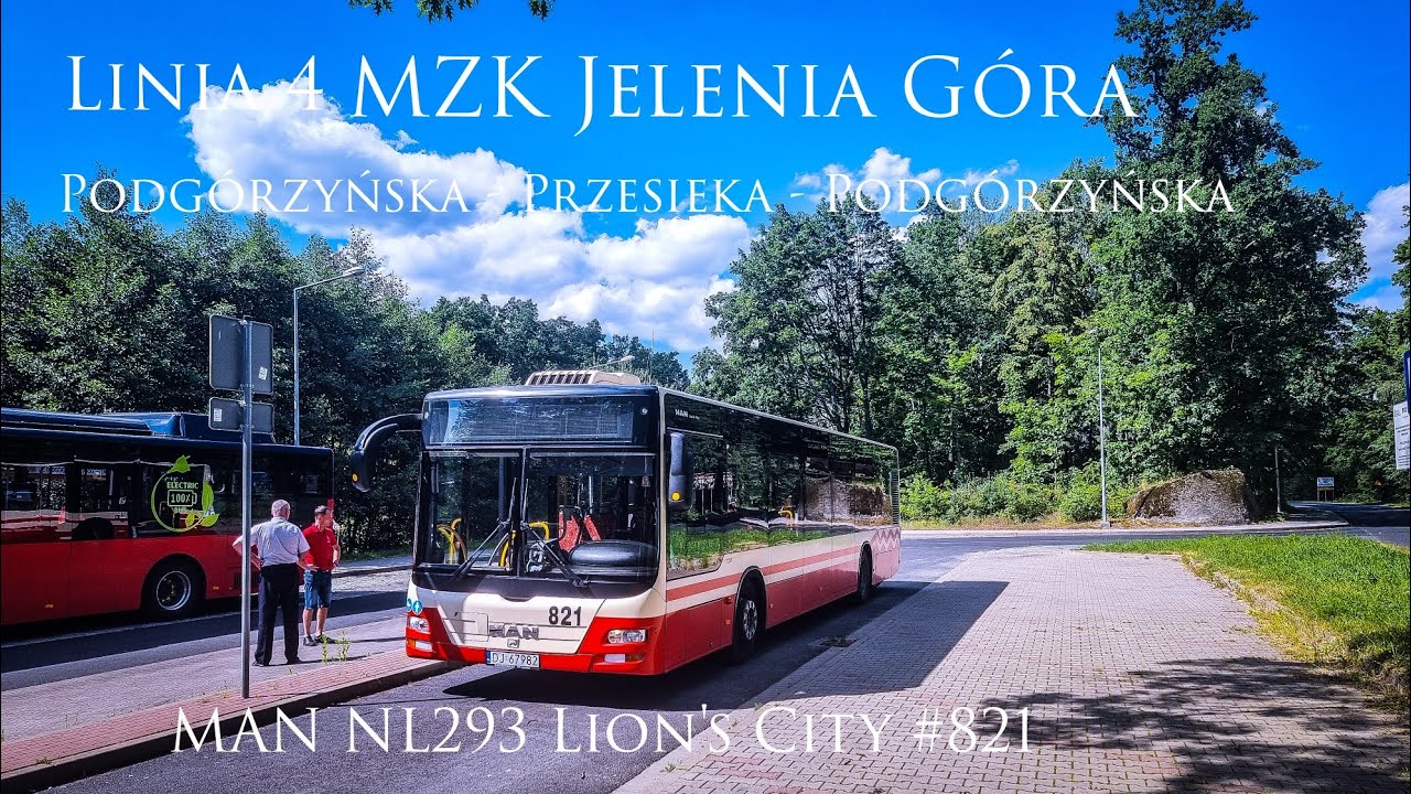 Linia 4 Jelenia Góra Podgórzyńska - Przesieka - Podgórzyńska MAN NL293 Lion's City #821 