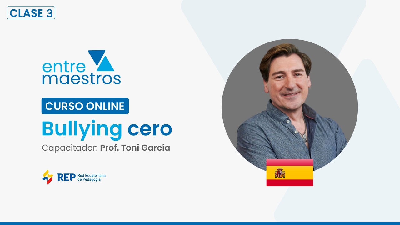 EntreMaestros | Día 3: Bullying Cero