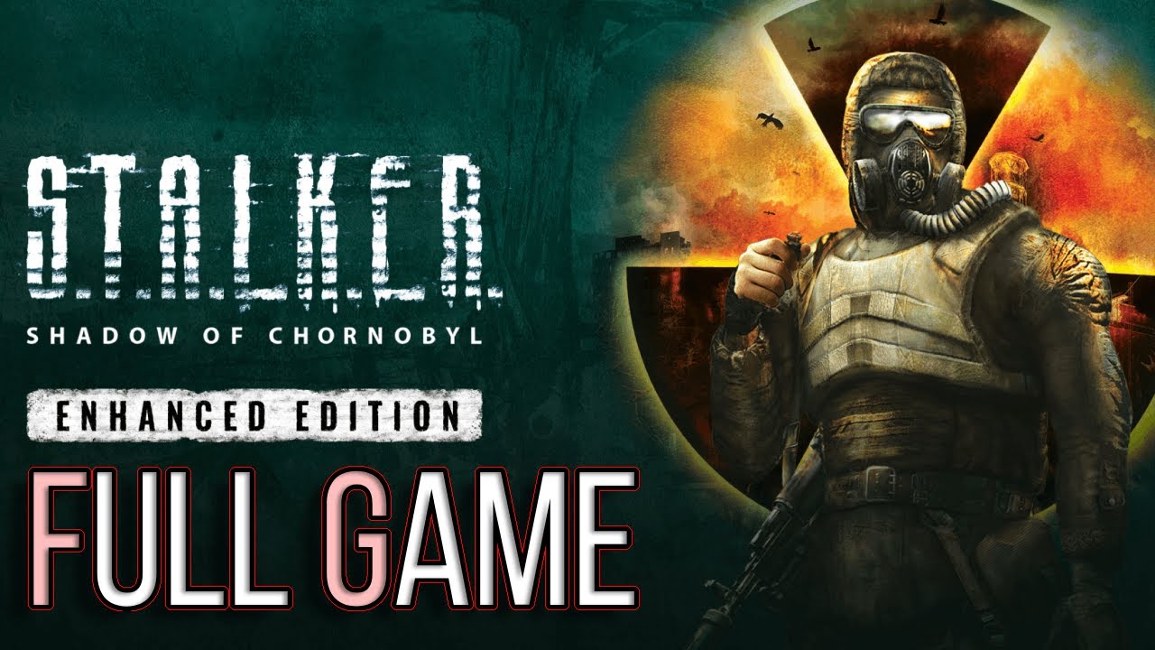 S.T.A.L.K.E.R.: Shadow of Chernobyl Full Game Walkthrough | Enhanced Edition No Commentary Longplay