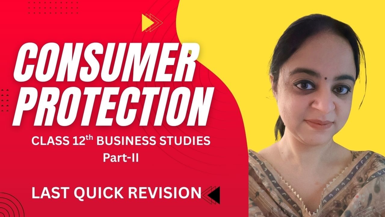 Consumer Protection Part 2 | Class 12 Business Studies | CUET 2026 | Commerce with Dr. Impreet