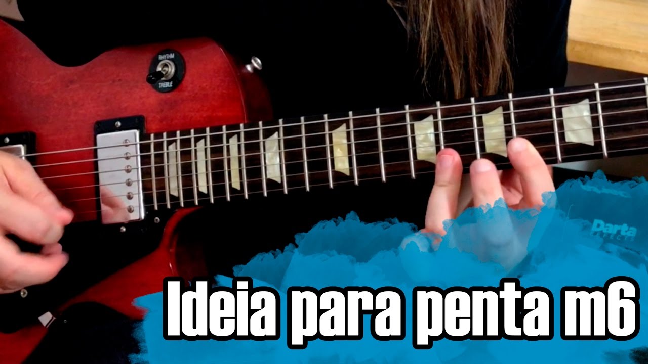 Ideia para colorir a pentatônica (Usando m6)