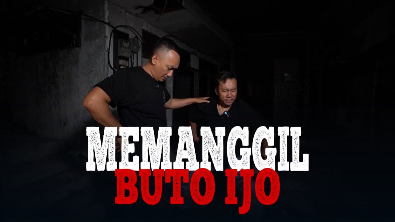 MEMANGGIL SOSOK BUTO IJO #Jurnalrisa