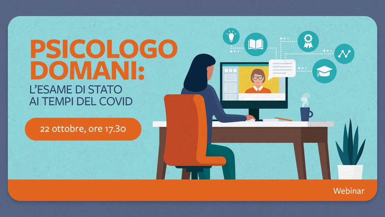 Psicologo domani: l’esame di Stato ai tempi del Covid