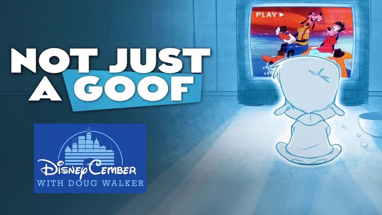 Not Just a Goof - DisneyCember