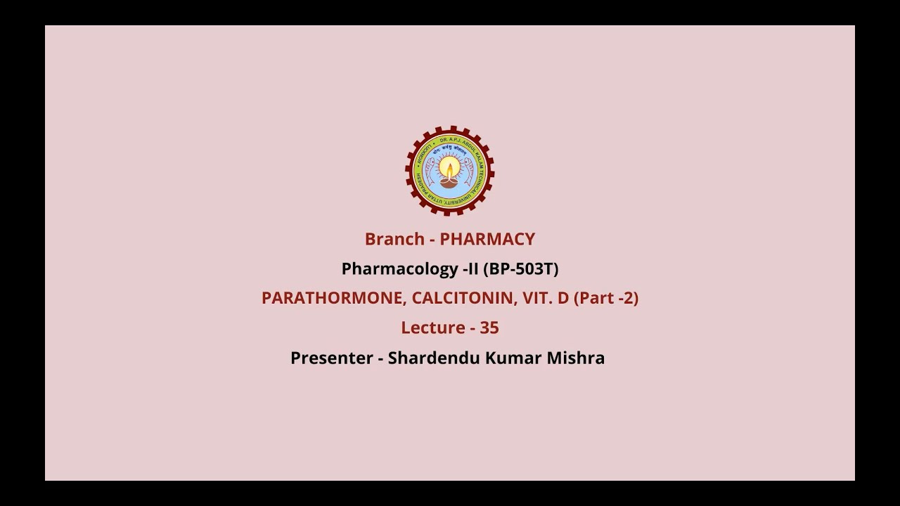 Pharmacology-II | Parathormone, Calcitonin, Vit. D Part-2 | AKTU Digital Education
