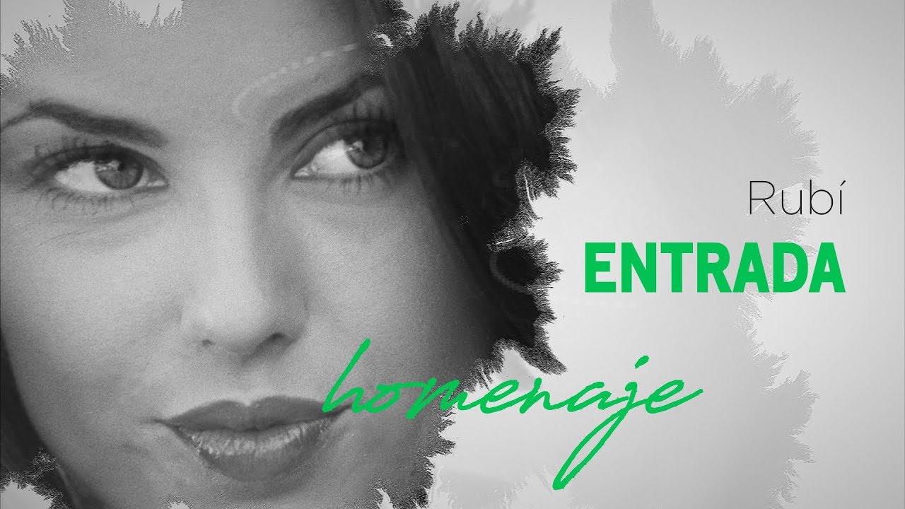 Rubí ENTRADA (versión homenaje)