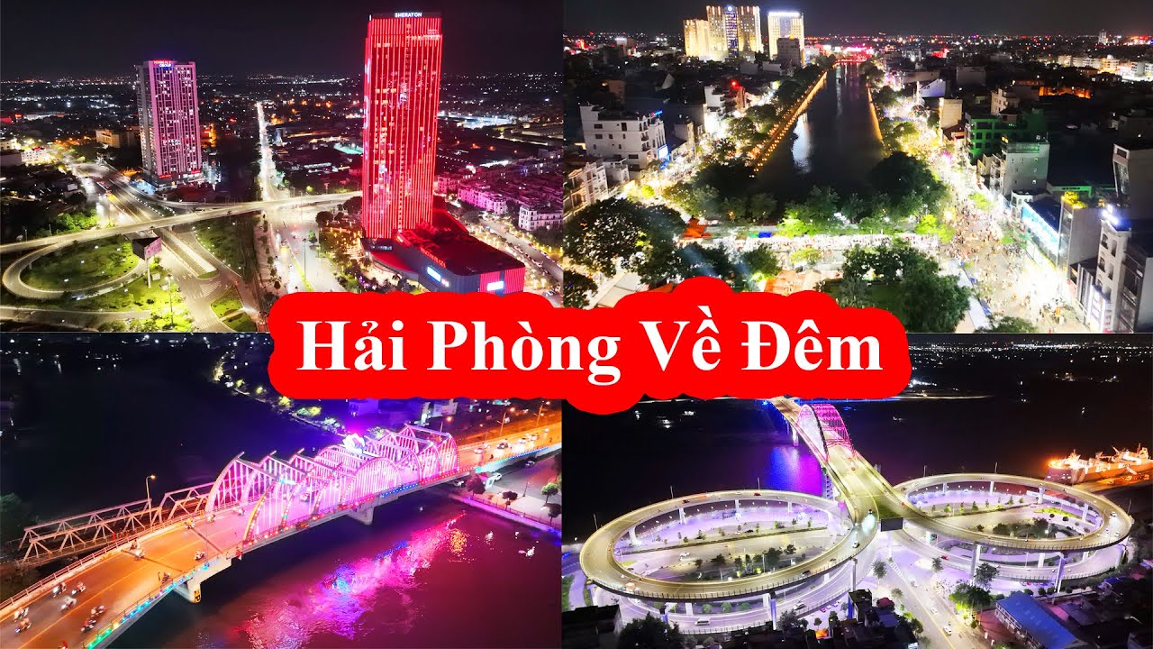 Thành phố Hải Phòng Về Đêm || Hải Phòng Skyline 2024