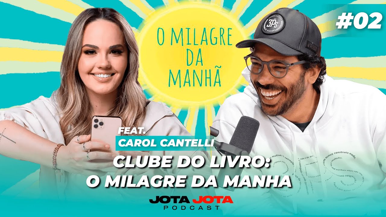 📚 CLUBE DO LIVRO: O MILAGRE DA MANHÃ | JOEL JOTA E CAROL CANTELLI #02