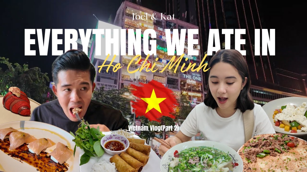 Everything We Ate in Ho Chi Minh, Vietnam!