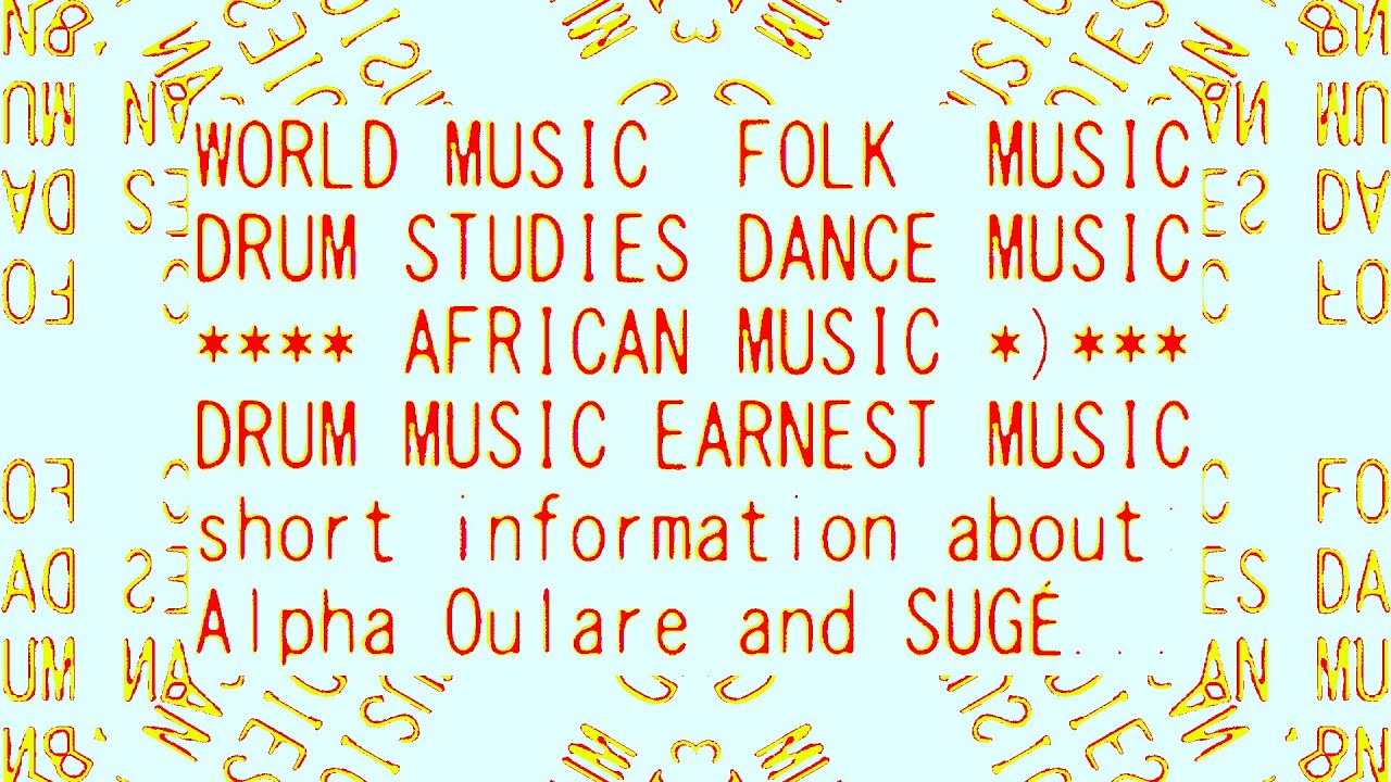 Djemb&eacute;fola Alpha Oulare & Sug&eacute; &mdash; short information