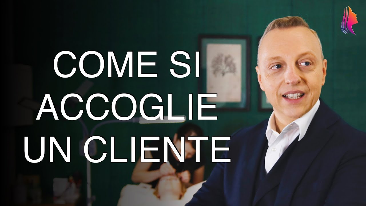 Come si Accoglie un Cliente in un Centro Estetico