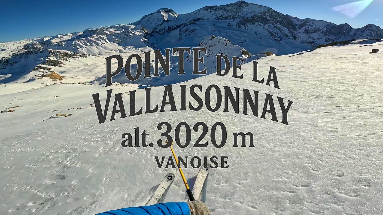 Pointe de la Vallaisonnay (3020 m) CHAMPAGNY EN VANOISE / SKI DE RANDO / REFUGE DE PLAISANCE