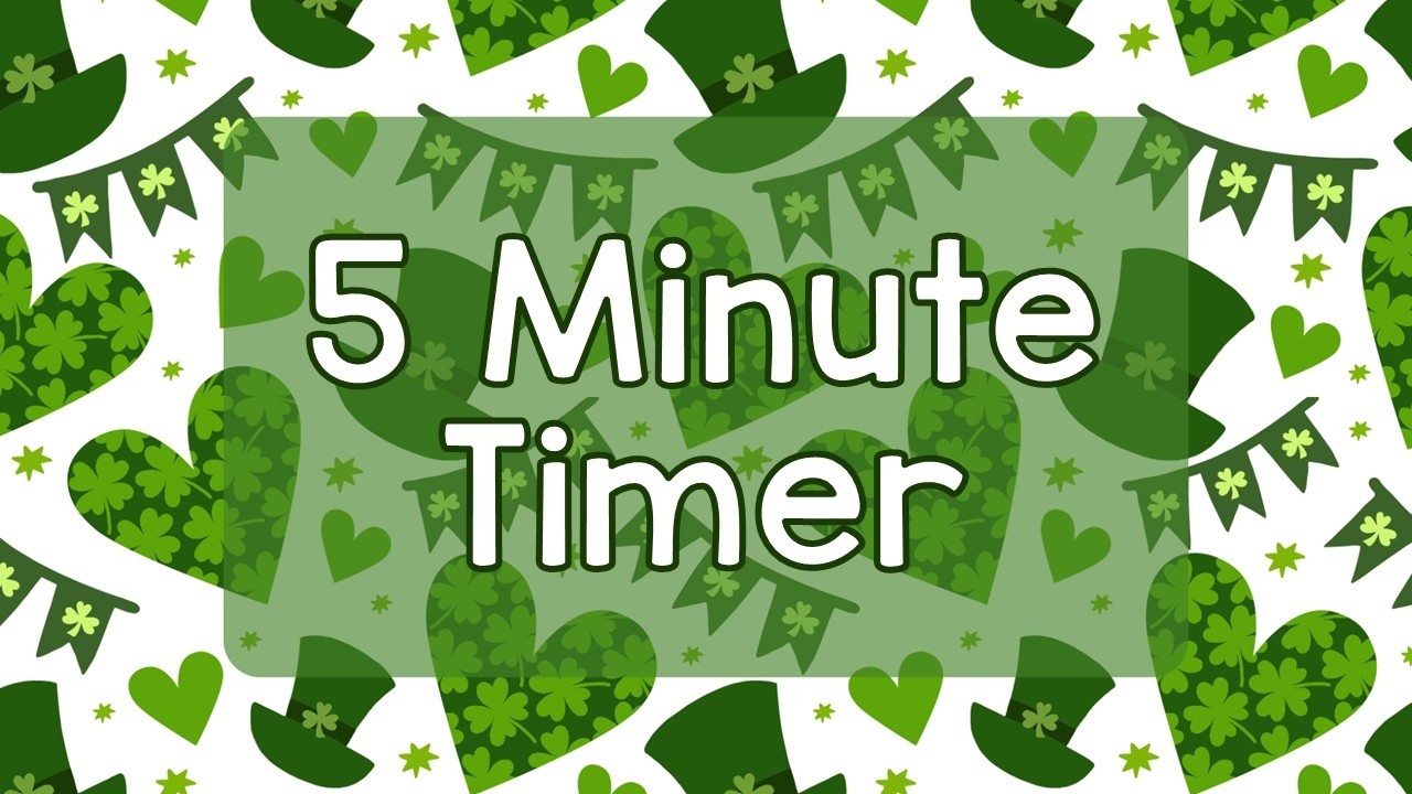 5 Minute Timer - St Patrick's Day - St Paddy's - Saint Patrick's - Chill Timer - Calm Ending Chime