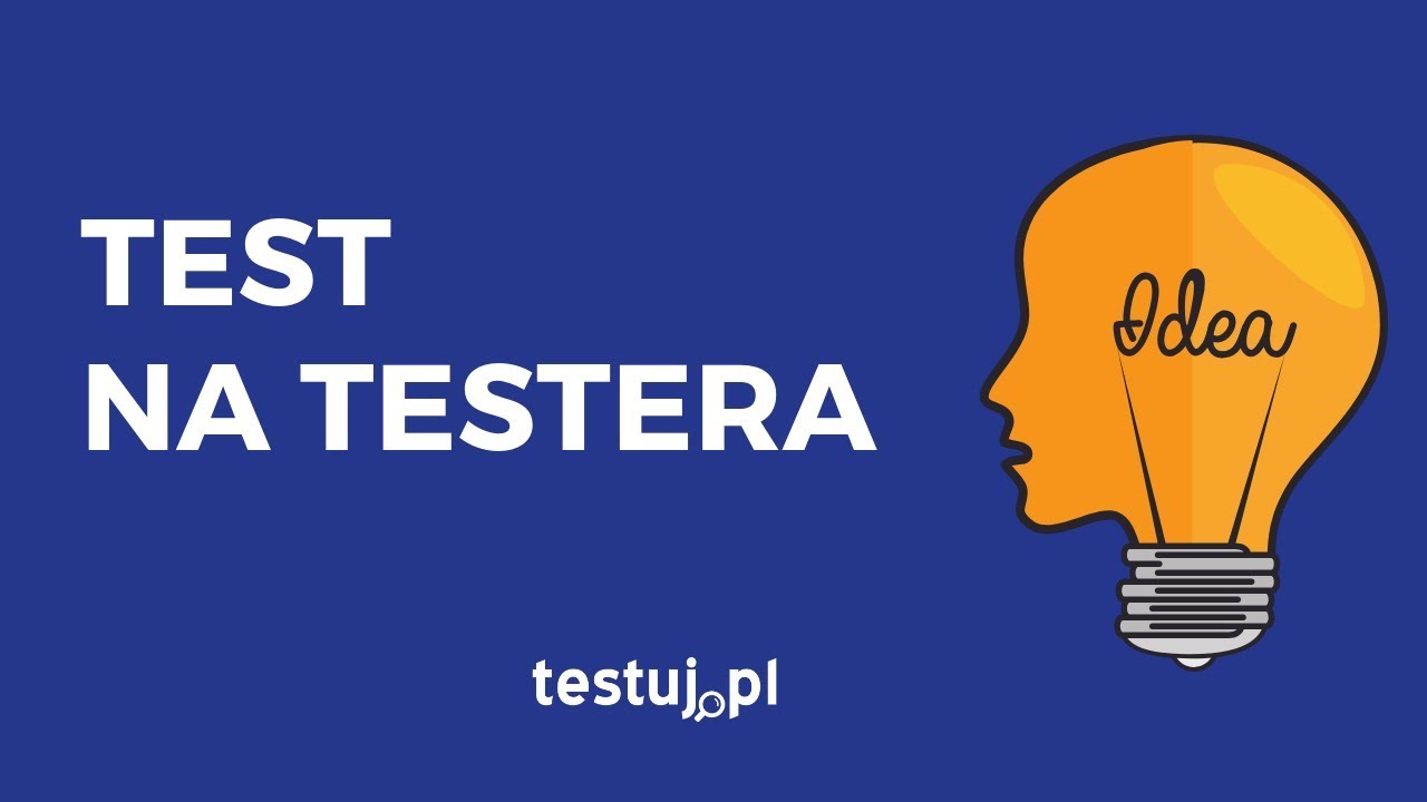 Test na testera. Sprawdź czy nadajesz się do tego zawodu!