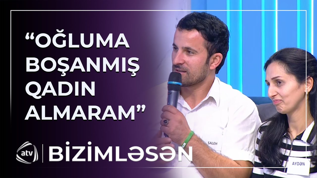 Oğluma boşanmış qadın almazdım - Salehin anası ETİRAZ ETDİ / Bizimləsən