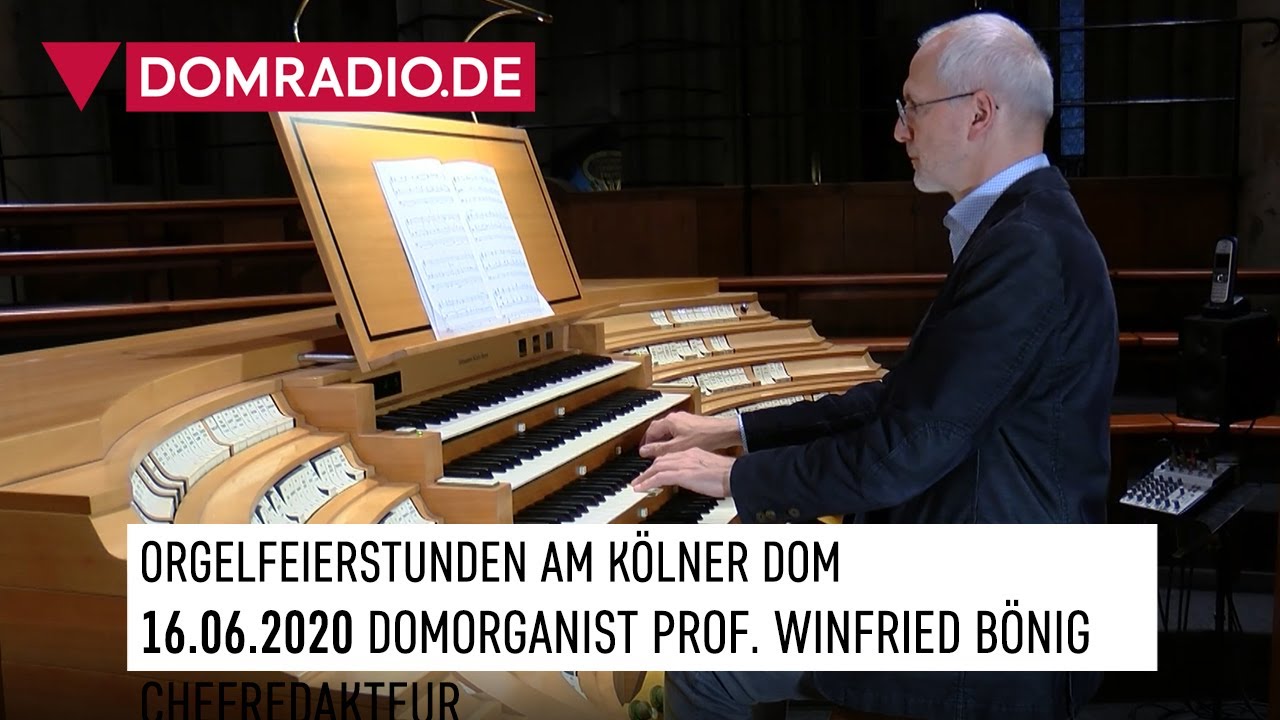 Eröffnungskonzert der Orgelfeierstunden am 16.06.2020 im Kölner Dom mit Domorganist Winfried Bönig