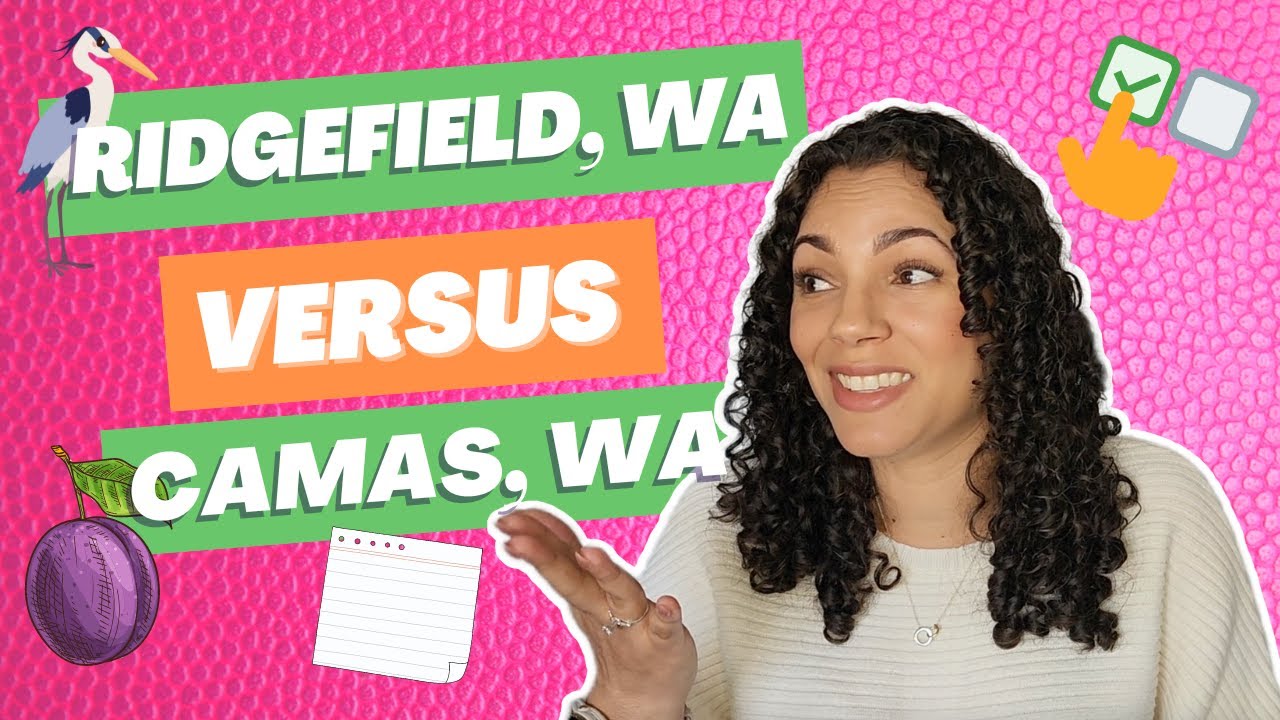 Is Ridgefield, WA the NEW Camas, WA?.. | The Battle of Vancouver Washington Suburbs + Neighborhoods