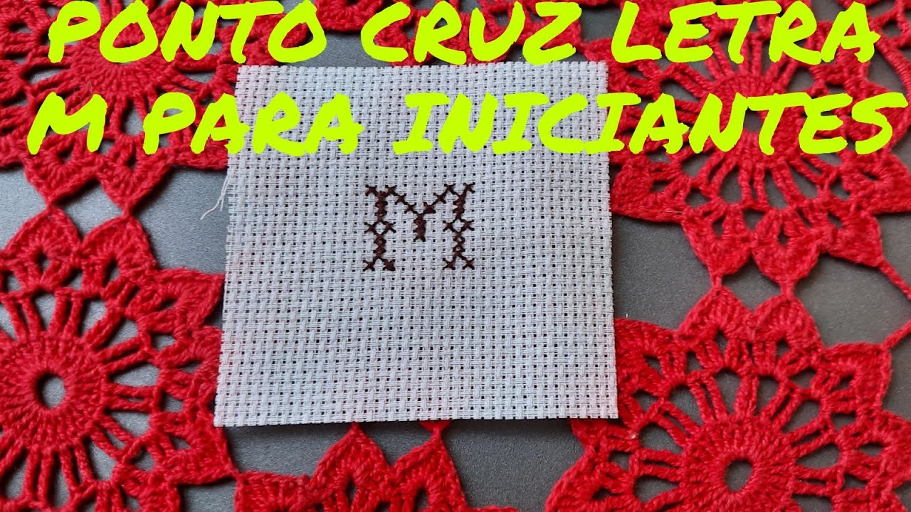 Ponto cruz letra M para iniciantes