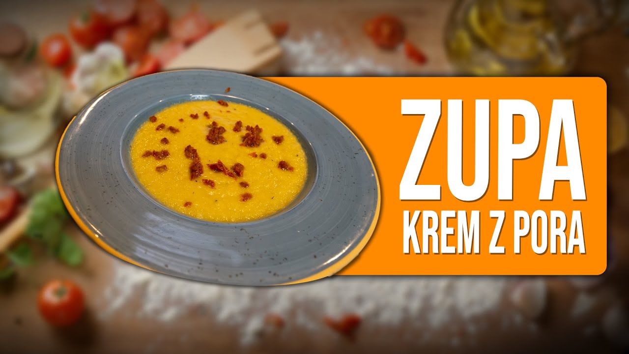Zupa krem z pora. [Rozszerzanie diety, BLW]