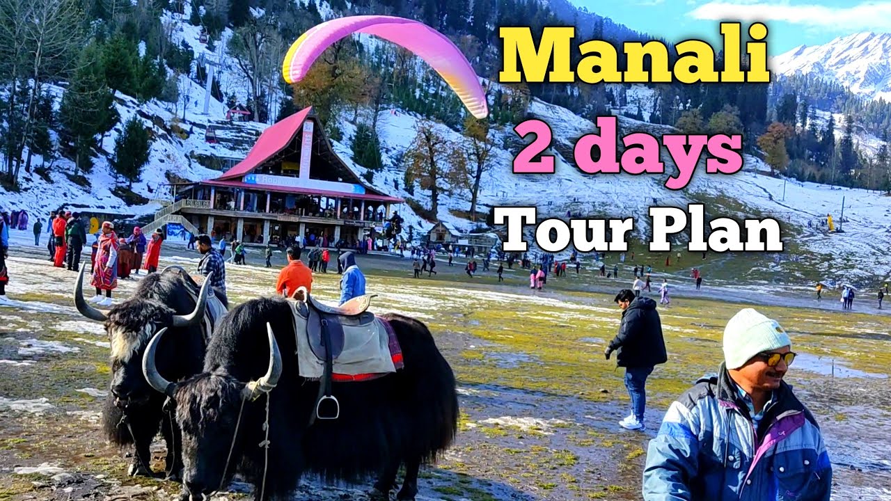 Manali Itinerary -2 days and 1night Winter itinerary for Manali/Manali Travel Guide by Sattojourney