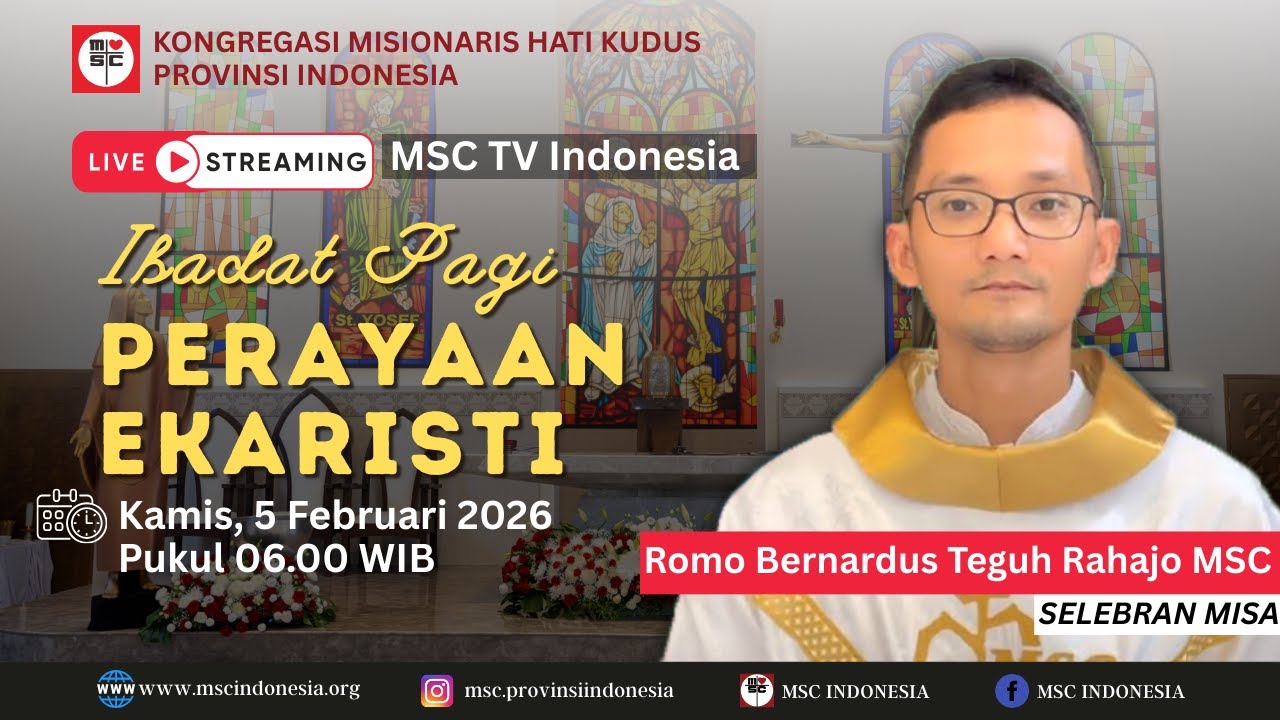 IBADAT PAGI & PERAYAAN EKARISTI  (KAMIS, 5 FEBRUARI 2026) | RUMAH INDUK MSC INDONESIA