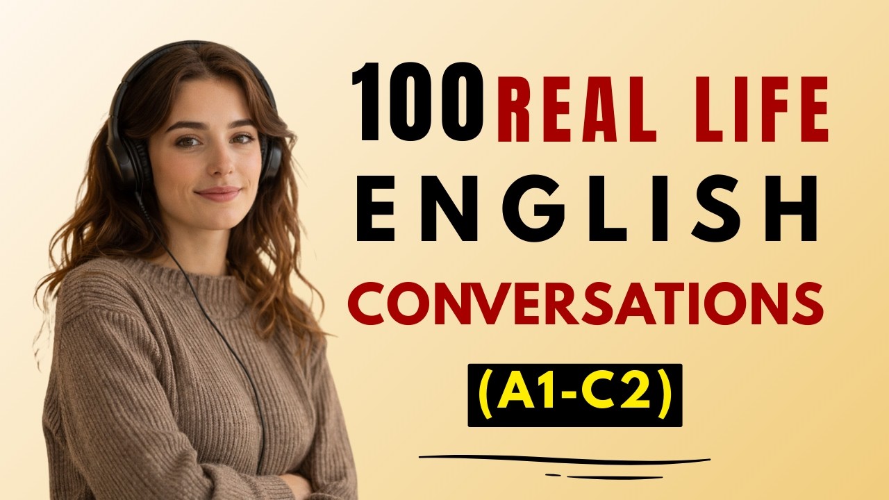 100 Daily English Conversations (A1–C2) | English Learning Podcast
