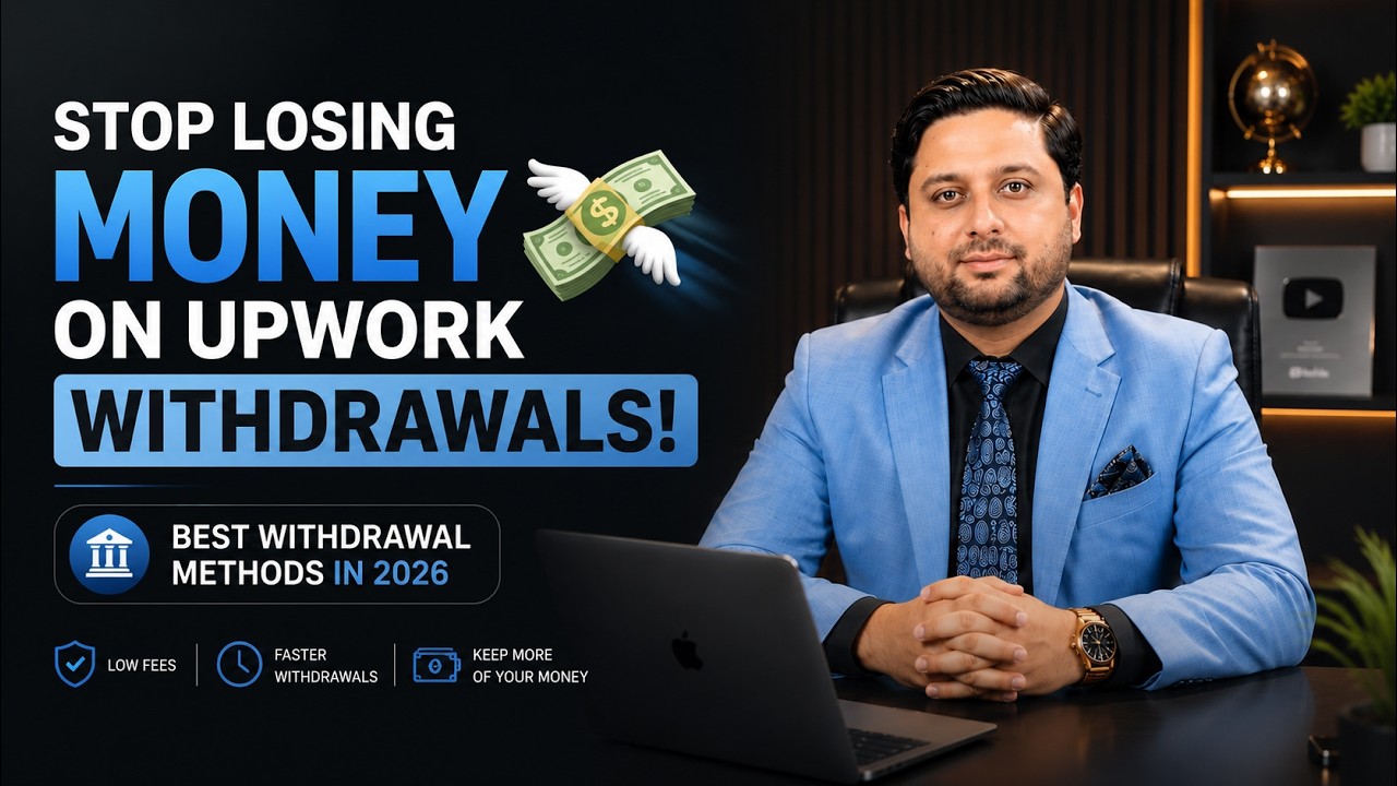 Stop Losing Money on Upwork Withdrawals! 💸 | Best Withdrawal Methods in 2026