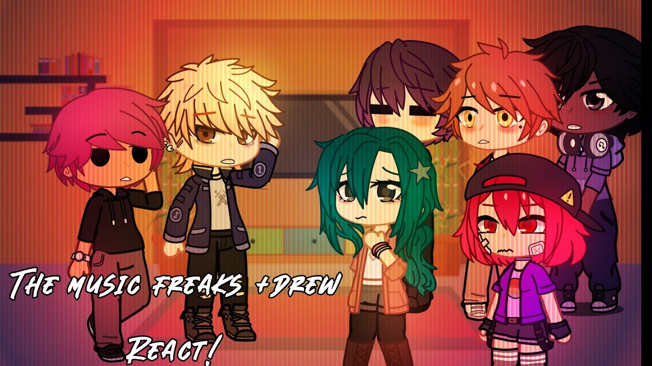 The music freaks +drew react! (THIS IS SUPER OLD SO BEAWARE ITS SO BAD)