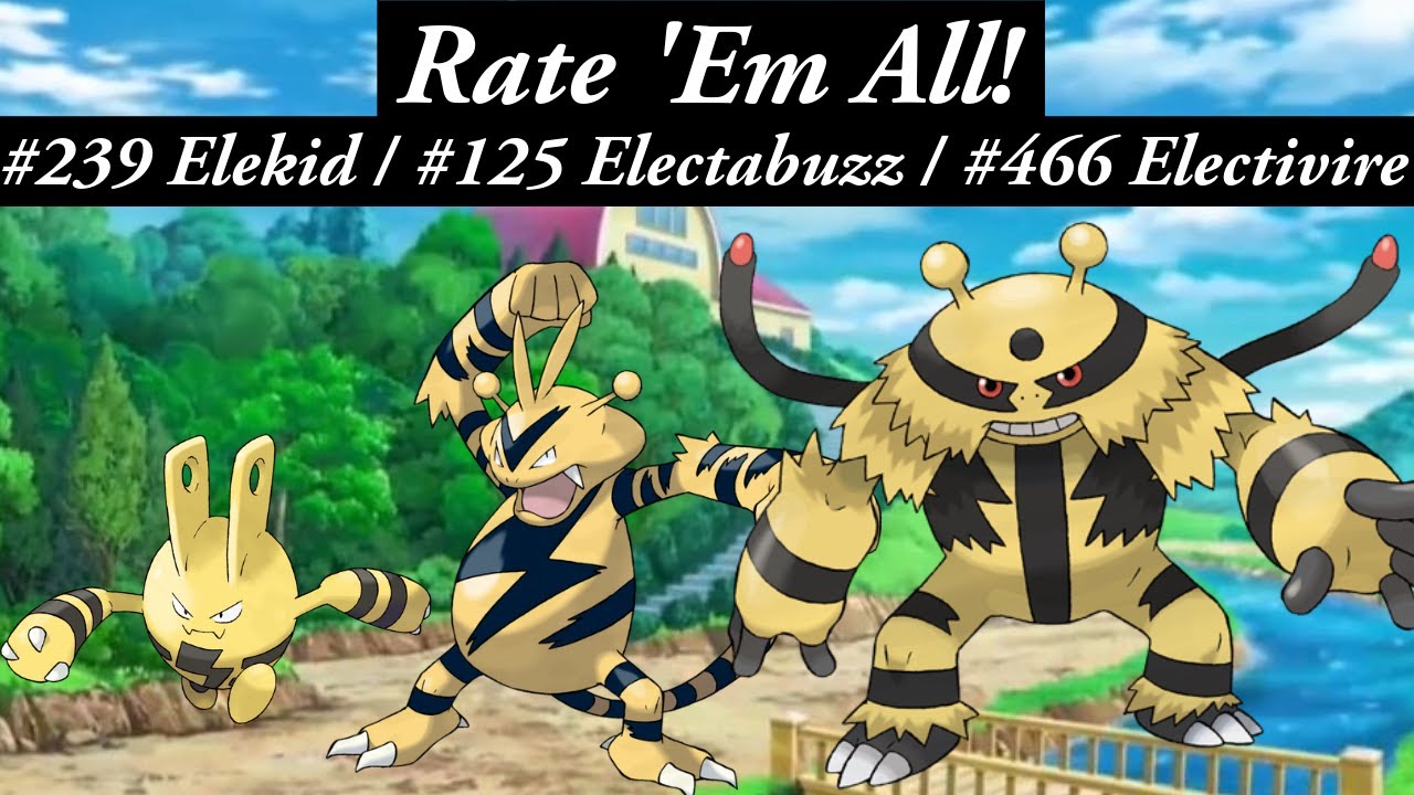 WHO's Rating ELECTIVIRE?! RATE EM' ALL! Ep 466! @bmsomega