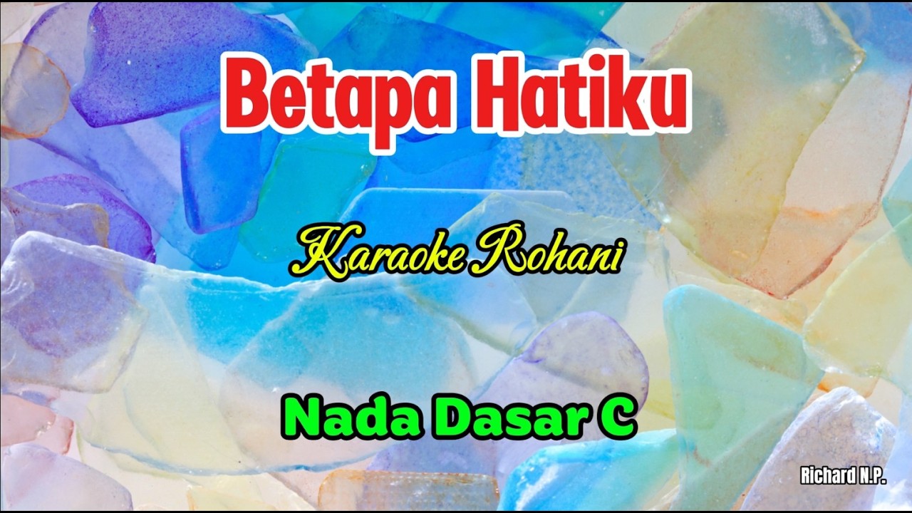 Betapa Hatiku | Karaoke | Nada C