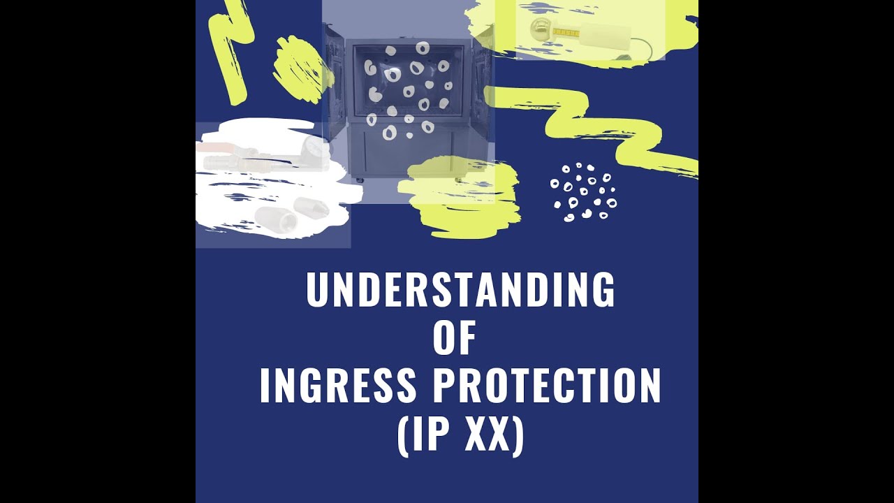 Understanding of IP Test (Ingress Protection)