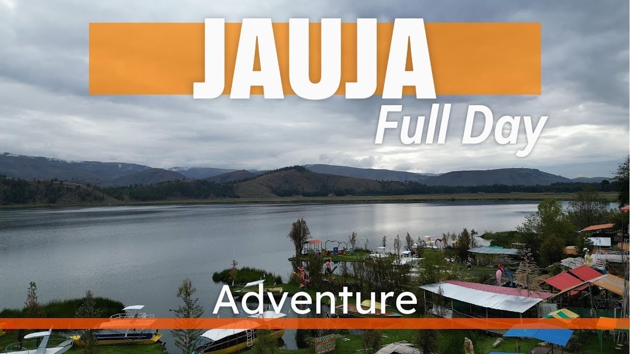 JAUJA: Un Viaje entre Leyendas y Naturaleza