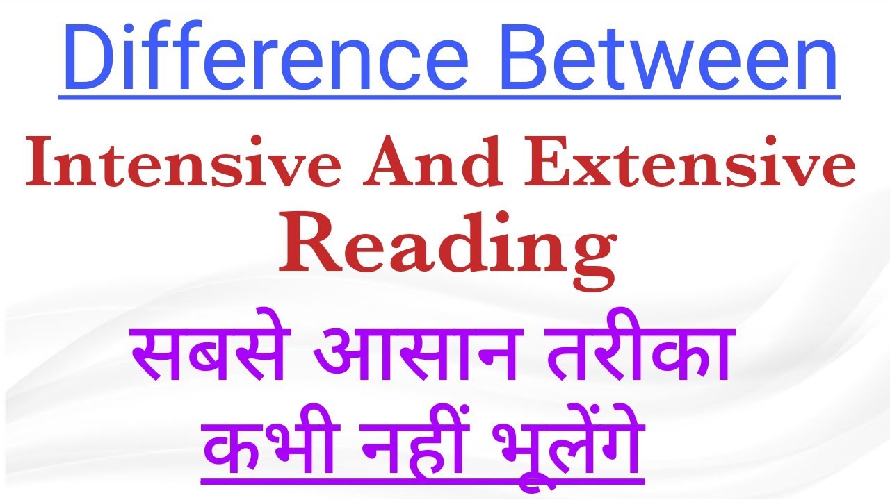 Difference between Intensive And Extensive Reading