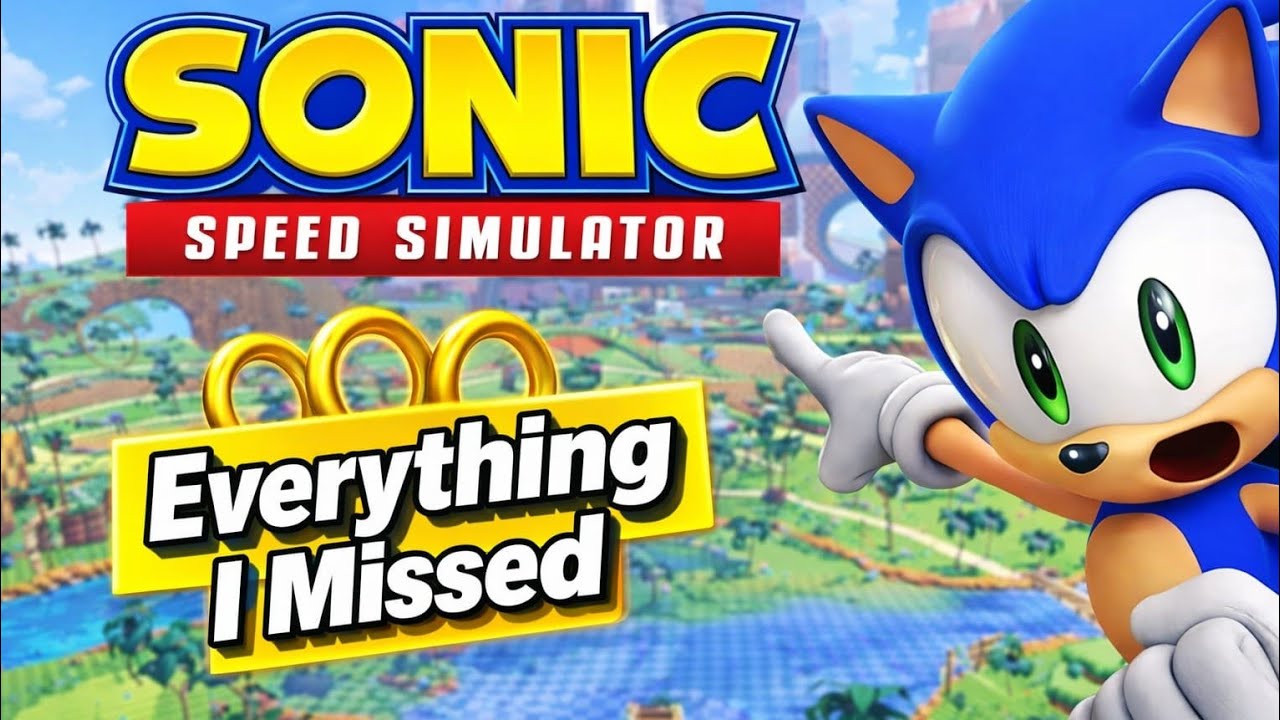 Everything I Missed Inside The Brand New Sonic Speed Simulator Update!