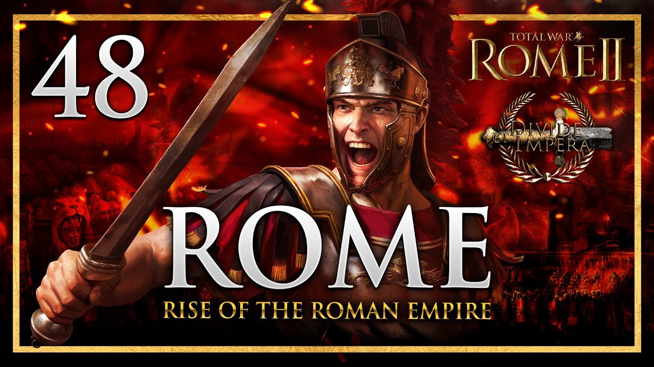 THE REPUBLIC'S SHIELD OF THE NORTH! Total War: Rome 2 - Divide Et Impera Mod Rome Campaign #48