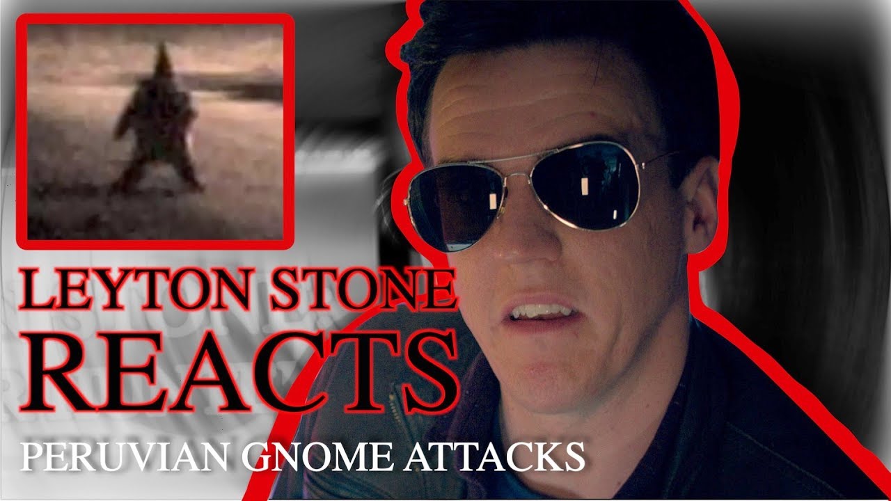 GNOME ATTACK IN PERU - LEYTON STONE REACTS