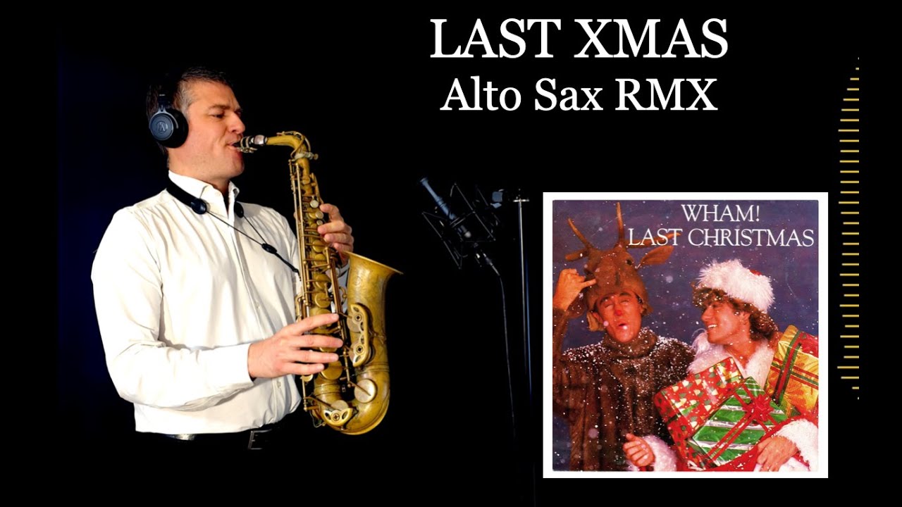 LAST XMAS - Wham! - Alto Sax RMX - Free score