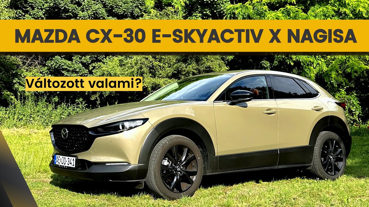 Mazda CX-30 e-Skyactiv X AWD Nagisa 2024. DRIVEN LIVE teszt