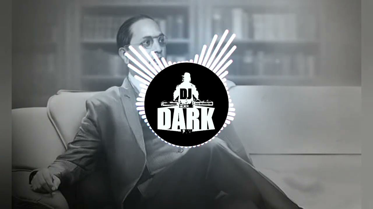Dr. Bhim Rao Ambedkar Song Remix Dj Dark 💫