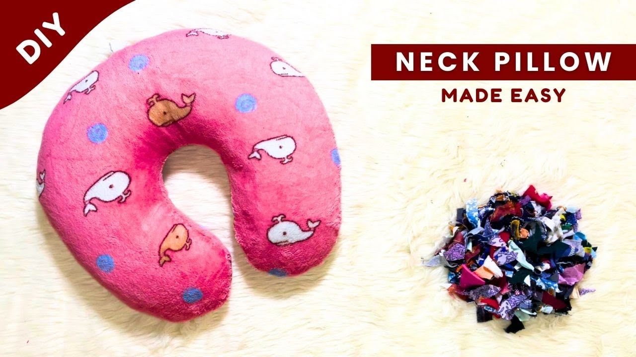 Easy Neck Pillow Tutorial | How to make a travel neck pillow with fabric scraps