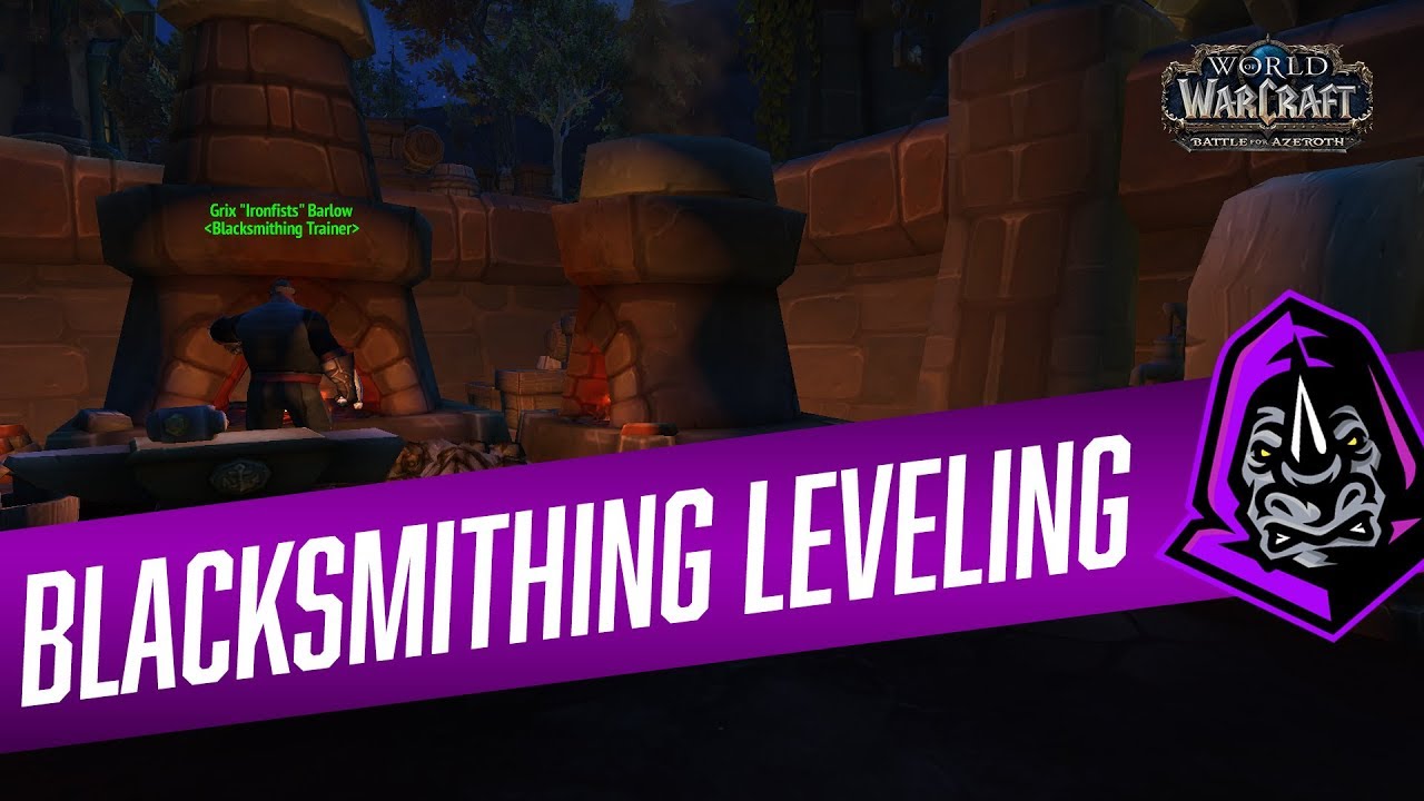 Blacksmithing Leveling Guide (8.1.5) || World of Warcraft: Battle for Azeroth