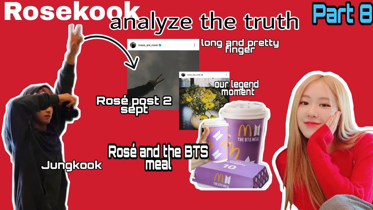 Rosekook Abt Rosé Post 2 Sept, Rosé with The BTS meal | analyze the truth part 8