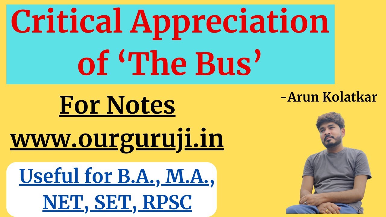 Critical Appreciation of 'The Bus' of Arun Kolatkar || Notes || Our Guruji