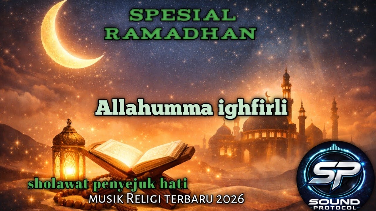  Religi terbaru spesial ramadhan Sholawat penyejuk hati [SP]Sound Protocol 