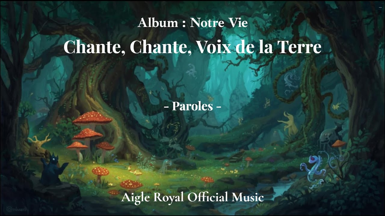Aigle Royal & Aiglor - Chante, Chante, Voix de la Terre (Official Music Lyrics) feat. Kaelix Rune