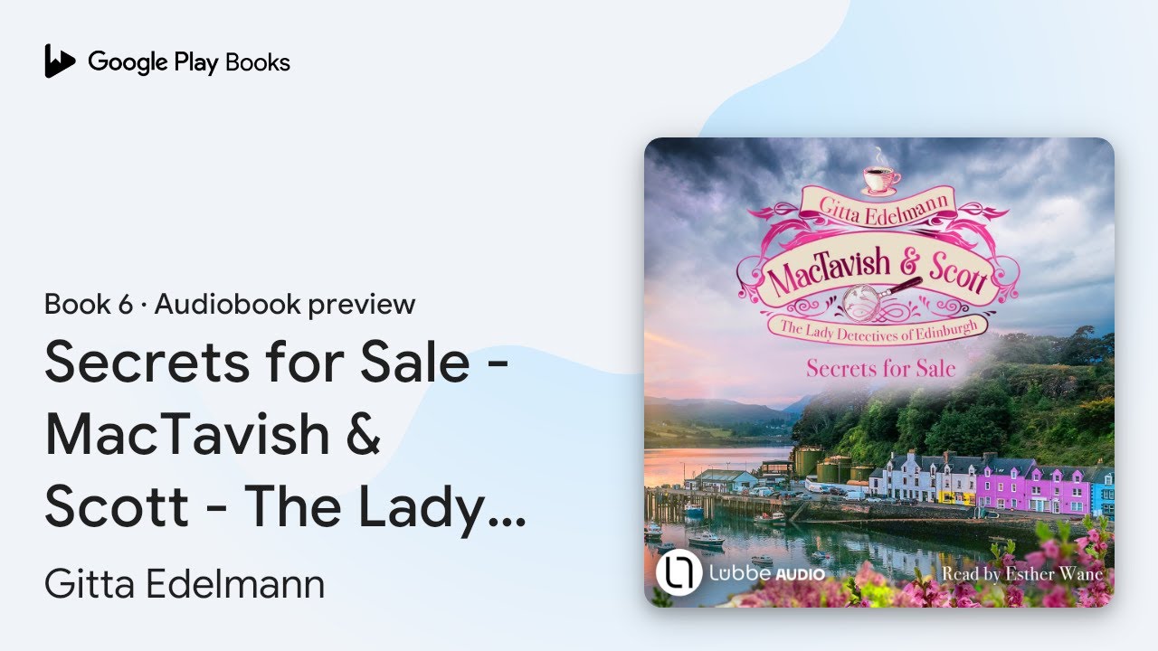 Secrets for Sale - MacTavish & Scott - The Lady… by Gitta Edelmann · Audiobook preview