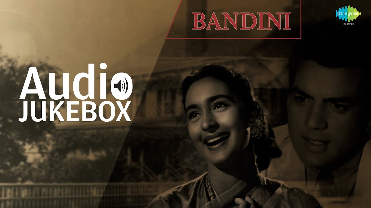 'Bandini' (1963) Movie Full Album Songs | Old Bollywood Hits Jukebox