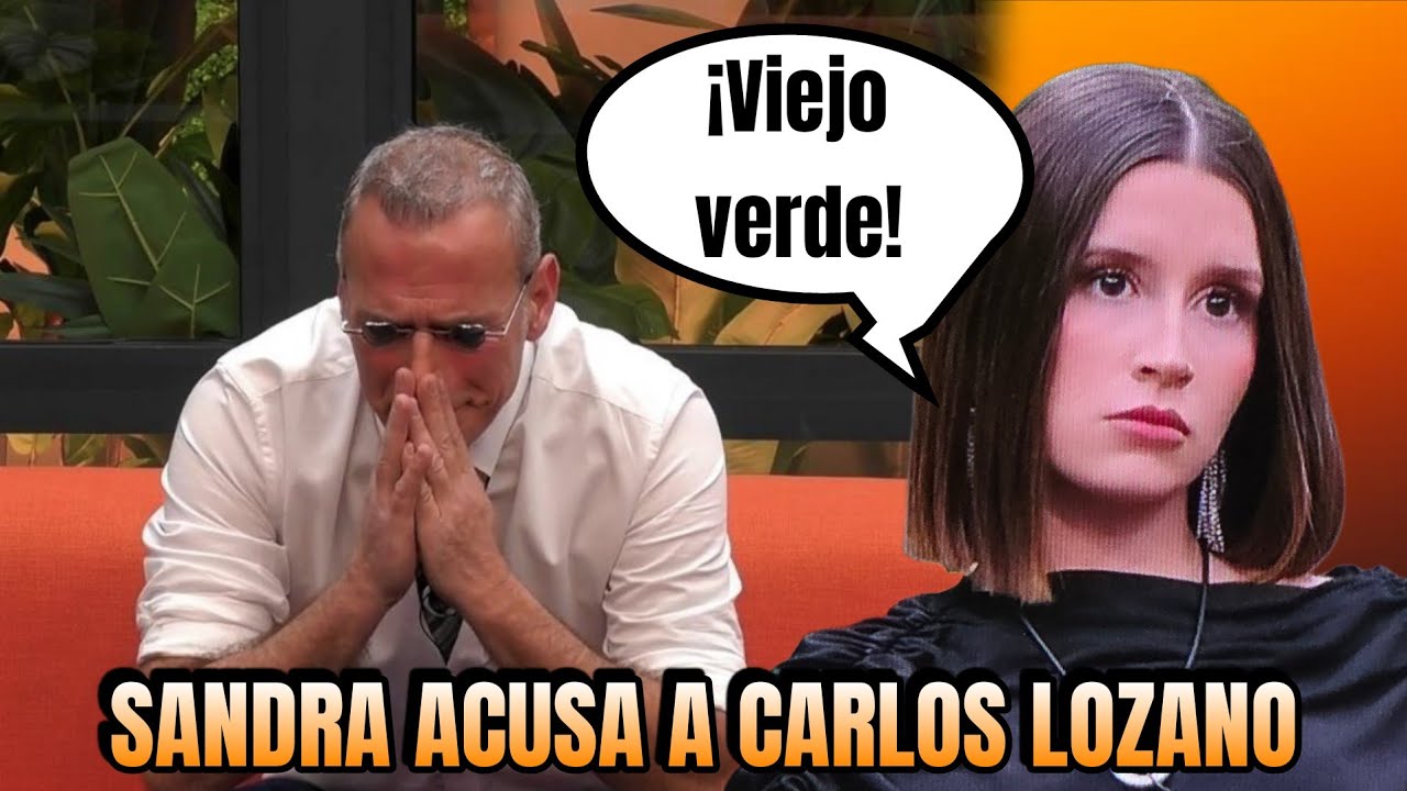 Sandra acusa gravemente a Carlos Lozano en GH DÚO 