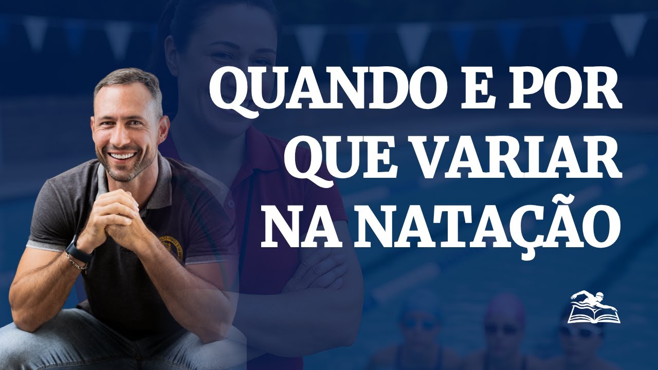 Variação nas atividades de ensino: quando e por que variar na natação